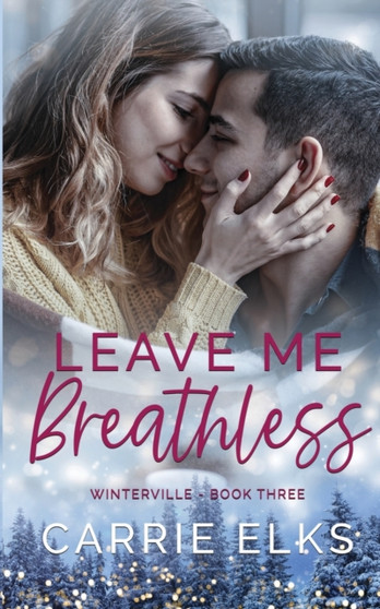 Leave Me Breathless by Carrie Elks - Paperback