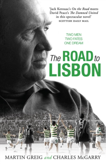 The Road to Lisbon : A Novel by Martin Greig - Paperback