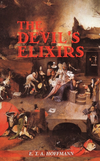 The Devil's Elixirs by E.T.A. Hoffmann - Paperback