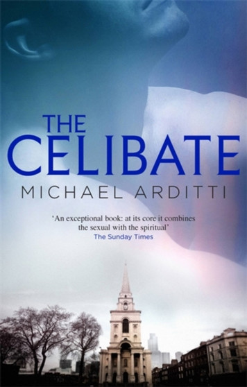 The Celibate by Michael Arditti - Paperback