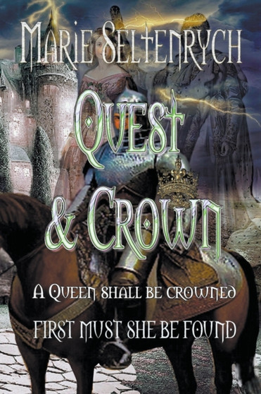 Quest & Crown by Marie Seltenrych - Paperback