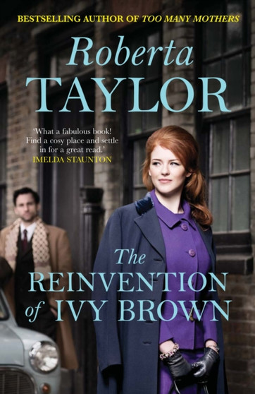 The Reinvention of Ivy Brown : A Novel by Roberta Taylor - Paperback