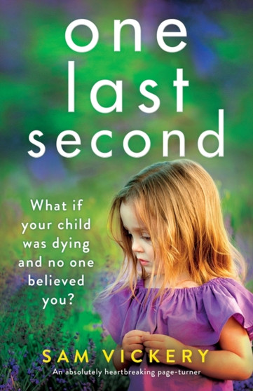 One Last Second by Sam Vickery - Paperback