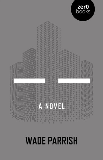 ??? ??? : A Novel by Wade Parrish - Paperback