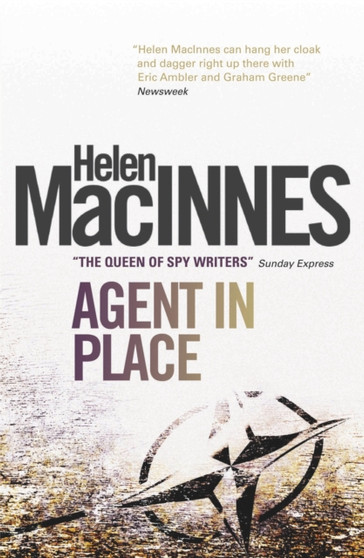 Agent in Place by Helen Macinnes - Paperback