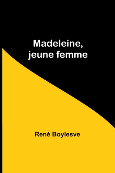 Madeleine, jeune femme by Rene Boylesve - Paperback