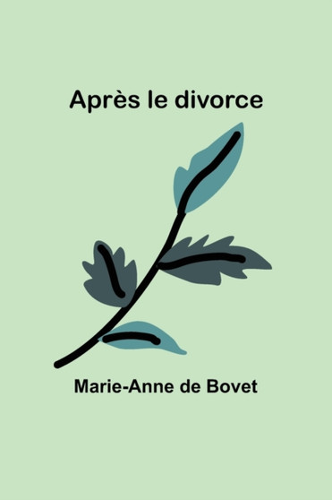 Apres le divorce by Marie-Anne De Bovet - Paperback