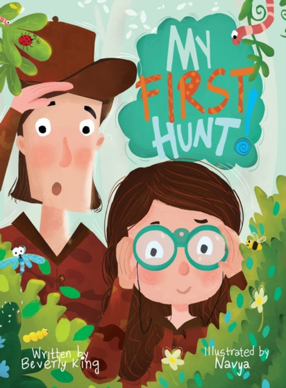 My First Hunt by Beverly King - Hardback