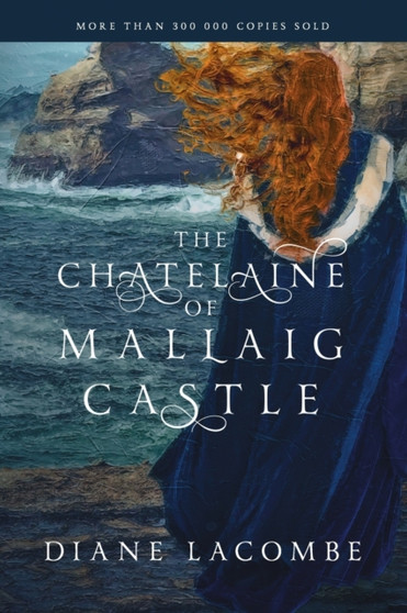 The Chatelaine of Mallaig castle by Jean-Baptiste Lacombe LaVigne - Paperback