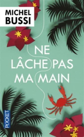 Ne lache pas ma main by Michel Bussi - Paperback