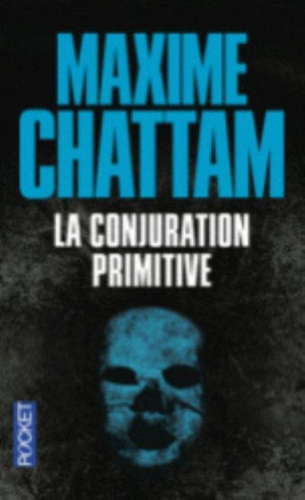 La conjuration primitive by Maxime Chattam - Paperback