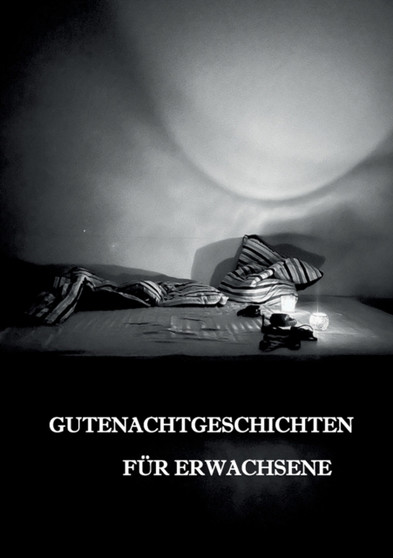 Gutenachtgeschichten fur Erwachsene by D Eichhorst - Paperback