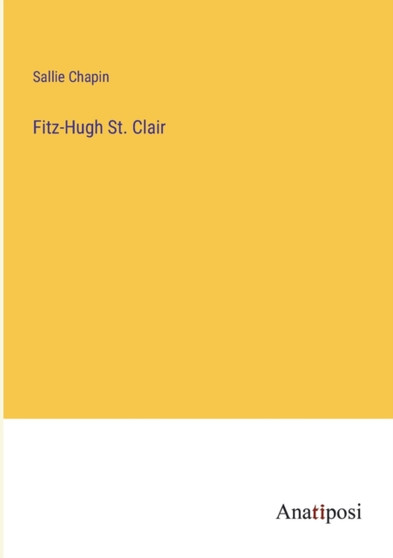Fitz-Hugh St. Clair by Sallie Chapin - Paperback