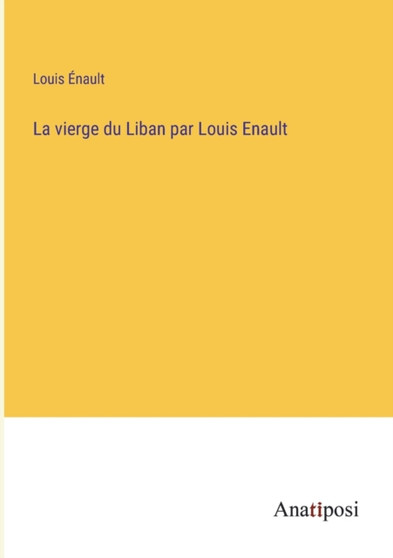 La vierge du Liban par Louis Enault by Louis Enault - Paperback