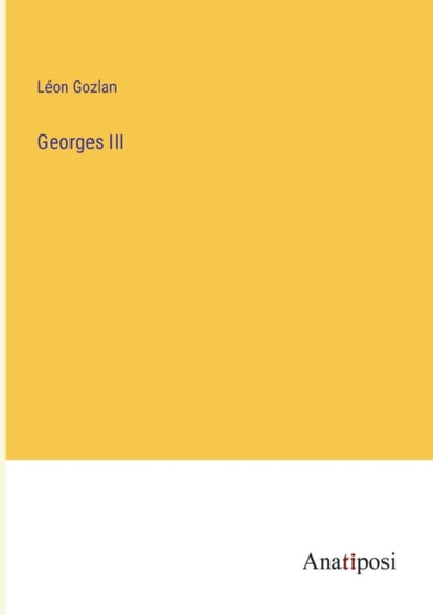 Georges III by Leon Gozlan - Paperback