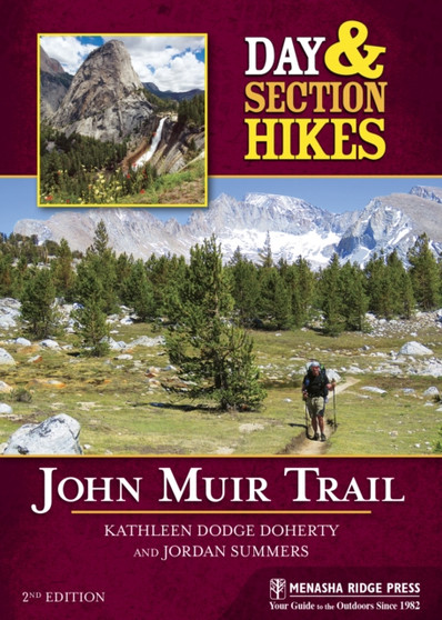 Day & Section Hikes: John Muir Trail by Kathleen Dodge Doherty - Paperback