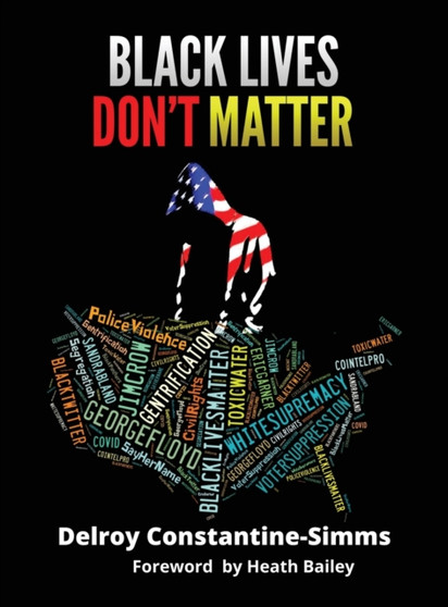 Black Lives Don't Matter by Delroy Constantine- Simms - Hardback