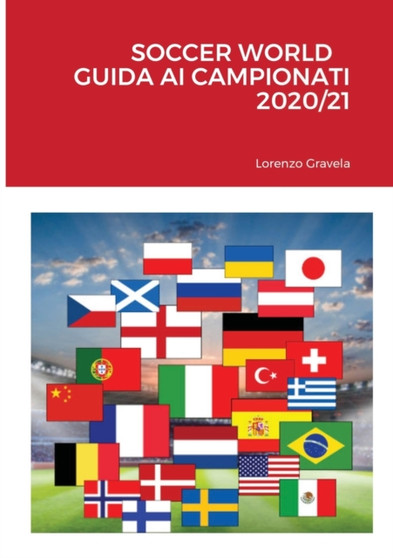 Soccer World - Guida AI Campionati 2020/21 by Lorenzo Gravela - Paperback
