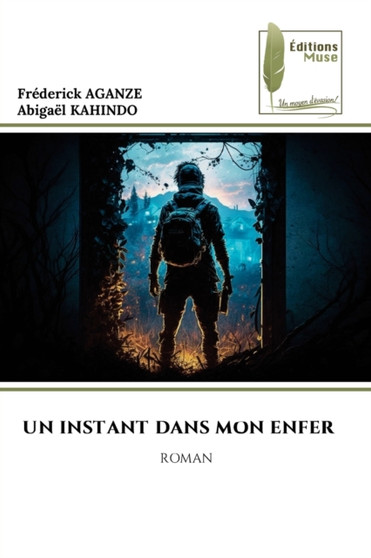 Un Instant Dans Mon Enfer by Frederick Aganze - Paperback