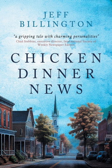 Chicken Dinner News by Jeff Billington - Paperback