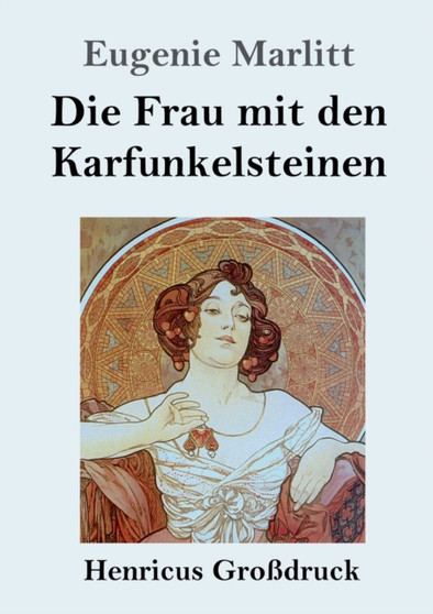 Die Frau mit den Karfunkelsteinen (Grossdruck) by Eugenie Marlitt - Paperback