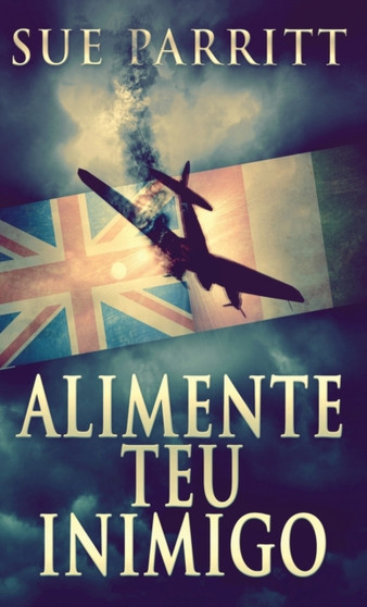Alimente Teu Inimigo by Sue Parritt - Hardback