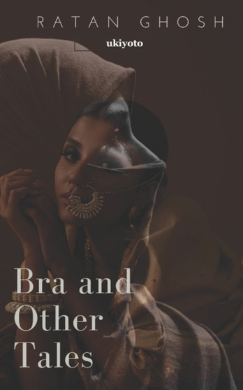 Bra and Other Tales by Ratan Ghosh - Paperback