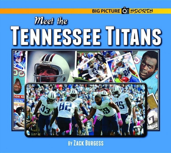Meet the Tennessee Titans by Zack Burgess - Hardback