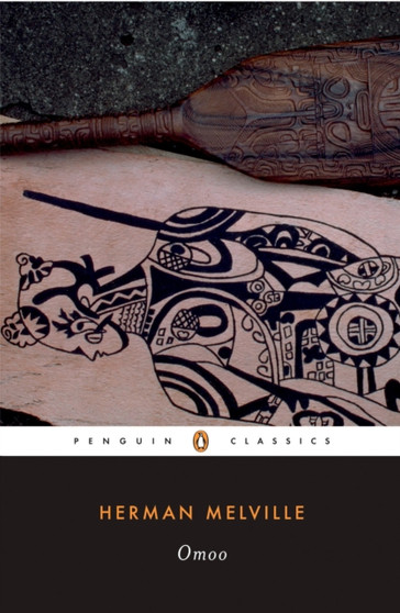 Omoo : A Narrative of Adventures in the South Seas by Herman Melville - Paperback