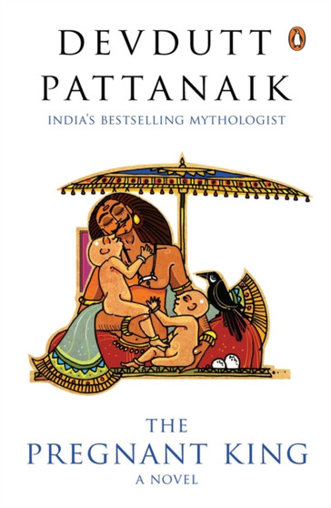 Pregnant King by Devdutt Pattanaik - Paperback