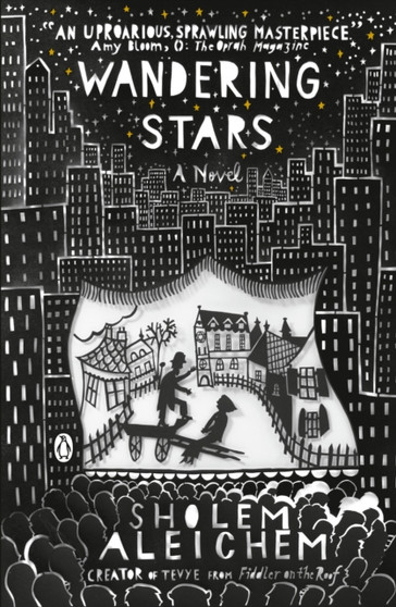 Wandering Stars : A Novel by Sholem Aleichem - Paperback