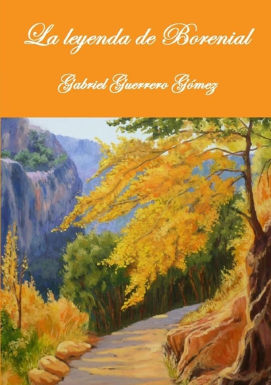 La Leyenda de Borenial by Gabriel Guerrero Gomez - Paperback