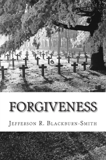 Forgiveness by Jefferson R Blackburn-Smith - Paperback