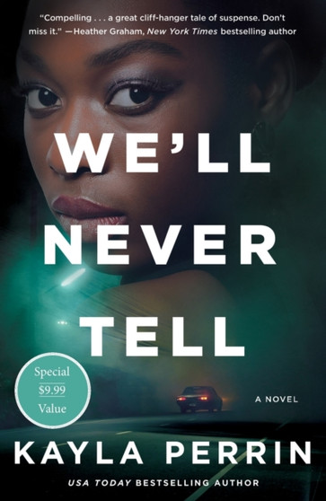 We'll Never Tell : A Novel by Kayla Perrin - Paperback