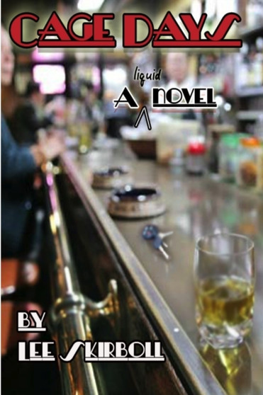 Cage Days by Lee Skirboll - Paperback