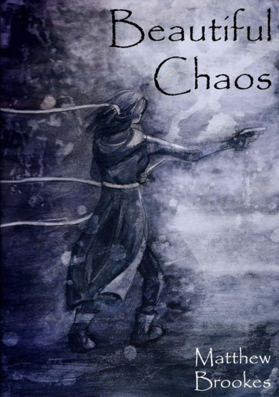 Beautiful Chaos by Matthew Brookes - Paperback