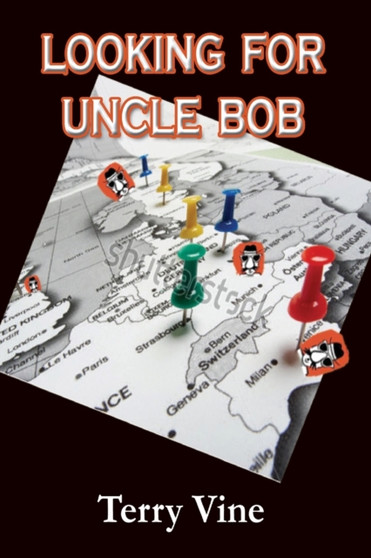 Looking for Uncle Bob by Terry Vine - Paperback