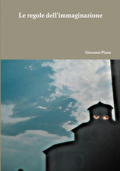 Le Regole Dell'Immaginazione by Giovanni Piana - Paperback
