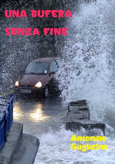 Una Bufera Senza Fine by antonino guglielmi - Paperback