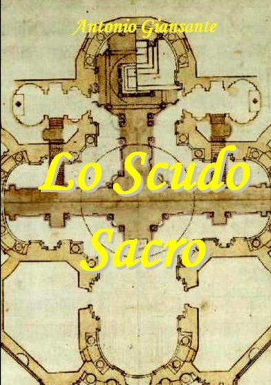 Lo Scudo Sacro by Antonio Giansante - Paperback