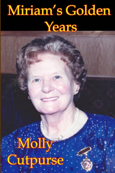 Miriam's Golden Years by Molly Cutpurse - Paperback