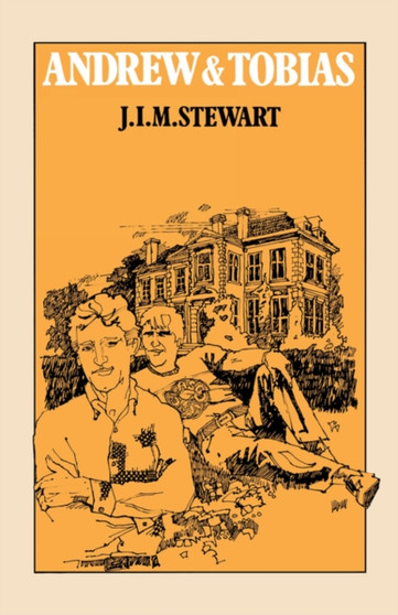 Andrew & Tobias by J.I.M. Stewart - Paperback