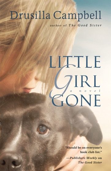 Little Girl Gone by Drusilla Campbell - Paperback
