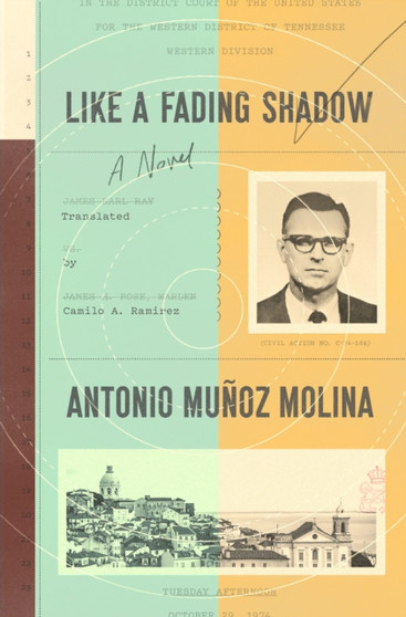 Like a Fading Shadow : A Novel by Antonio Munoz Molina - Hardback
