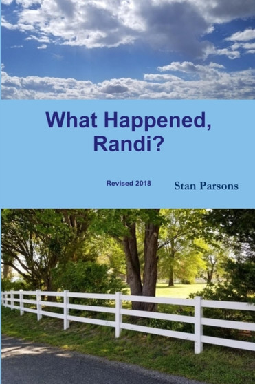What Happened, Randi? by Stan Parsons - Paperback