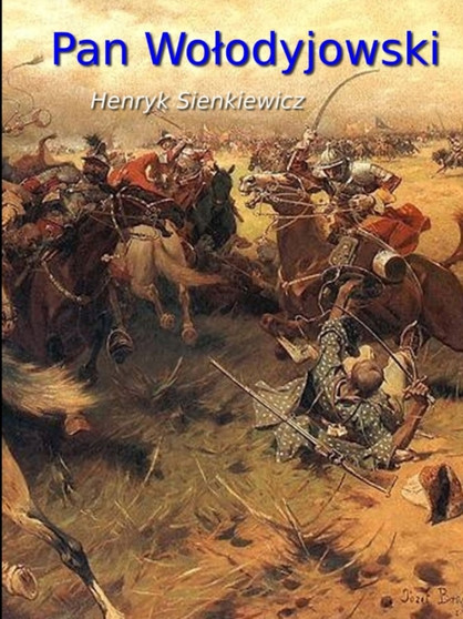 Pan Wolodyjowski by Henryk Sienkiewicz - Paperback