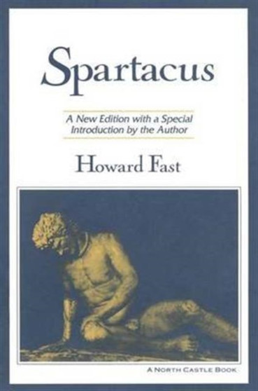 Spartacus by Howard Fast - Hardback