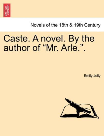 Caste. a Novel. by the Author of Mr. Arle.. by Emily Jolly - Paperback