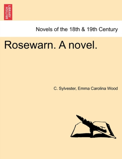 Rosewarn. a Novel. by C Sylvester - Paperback