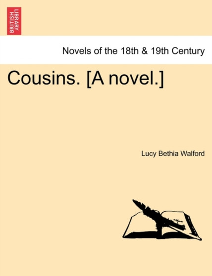 Cousins. [A Novel.] Vol. II. by Lucy Bethia Walford - Paperback